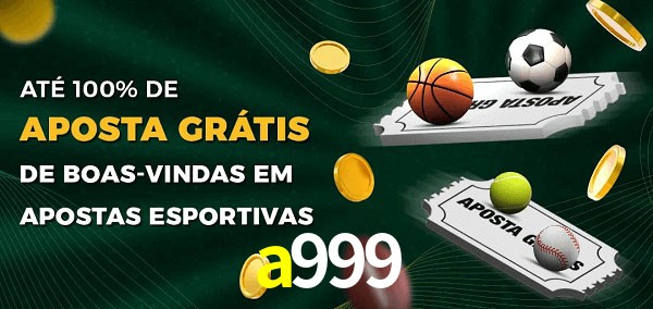 a999 Ate 100% de Aposta Gratis